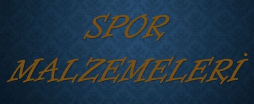 SPOR MALZEMELERİ