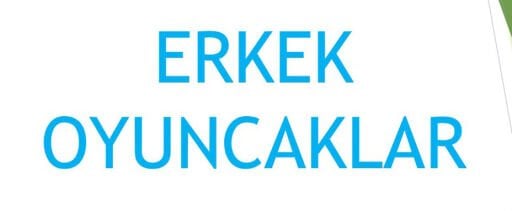 ERKEK OYUNCAK