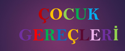 ÇOCUK GEREÇLERİ
